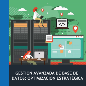 Gestión Avanzada de Bases de Datos de Clientela: Optimización Estratégica (30h)