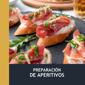 Preparación de Aperitivos (30h)