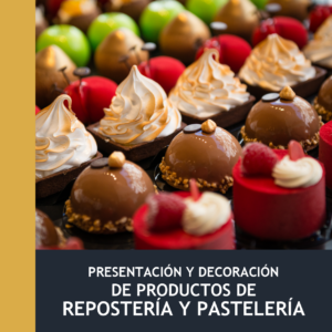 Presentación y Decoración de Productos de Repostería y Pastelería