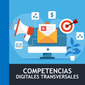 Competencias Digitales Transversales