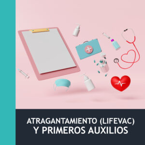 Atragantamiento (LifeVac) y Primeros Auxilios