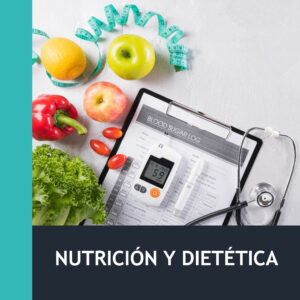 Nutrición y Dietética (30h)