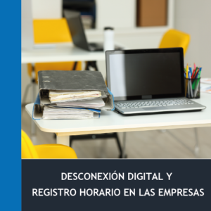Desconexión Digital y Registro Horario en las Empresas