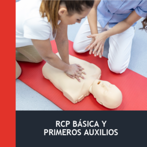 RCP Básica y Primeros Auxilios