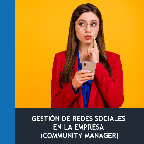 Gestión de Redes Sociales en la Empresa (Community Manager)